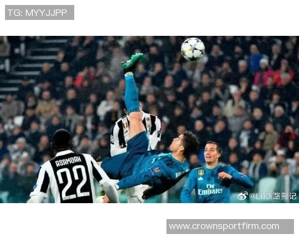 C罗倒钩惊艳全场球迷称其打破物理法则与时间静止的传奇瞬间